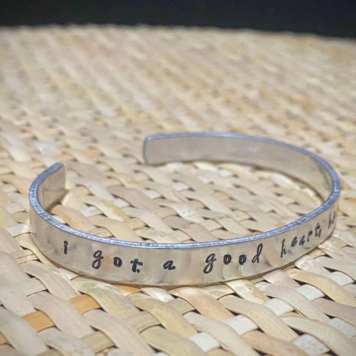 Stamped Cuff - 'I got a good heart, but this mouth...'