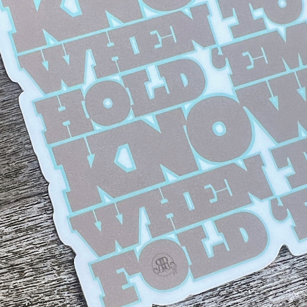 Sticker - Know When to Fold 'Em